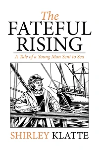 The Fateful Rising: A Tale of a Young Man Sent to Sea