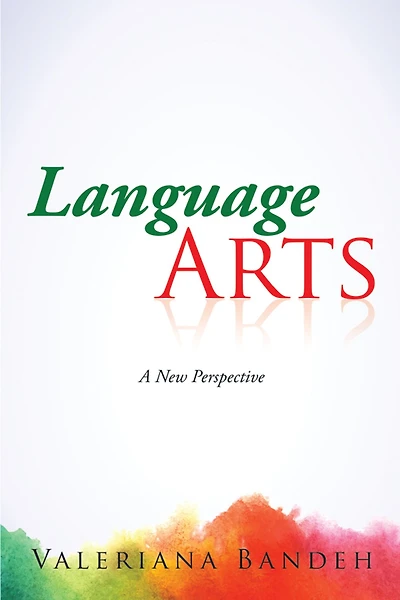 Language Arts: A New Perspective
