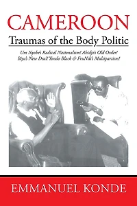 Cameroon: Traumas of the Body Politic