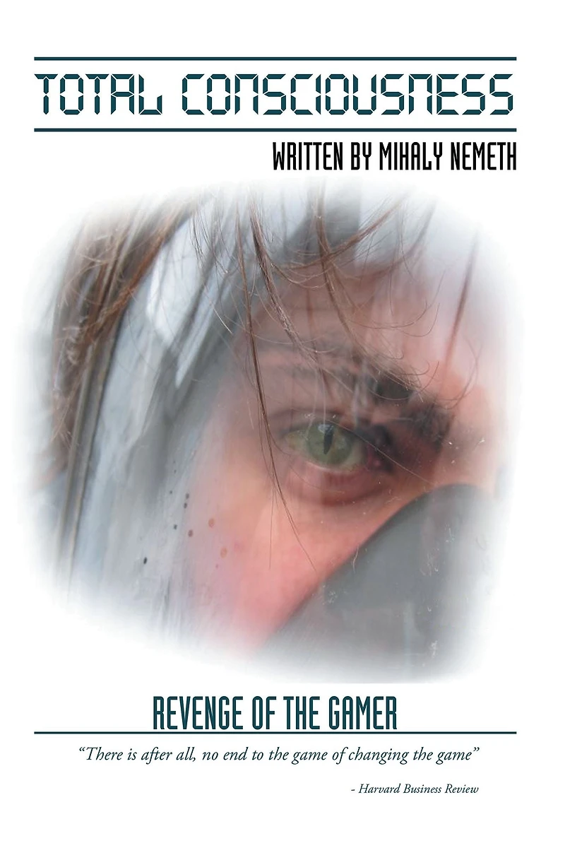 Total Consciousness: Revenge of the Gamer
