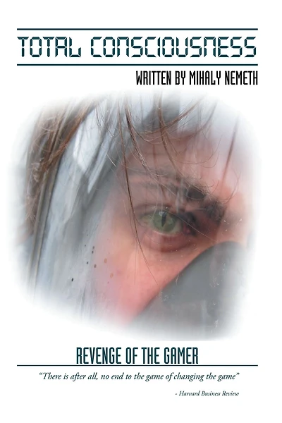 Total Consciousness: Revenge of the Gamer