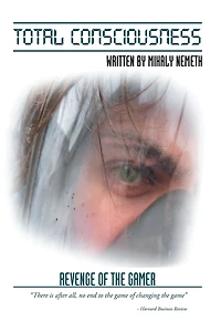 Total Consciousness: Revenge of the Gamer