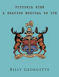 Victorial Rink: A Skating Musical on Ice