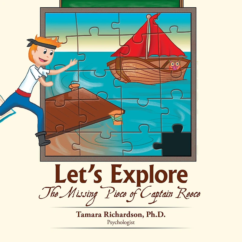 Let'S Explore: The Missing Piece of Captain Reece