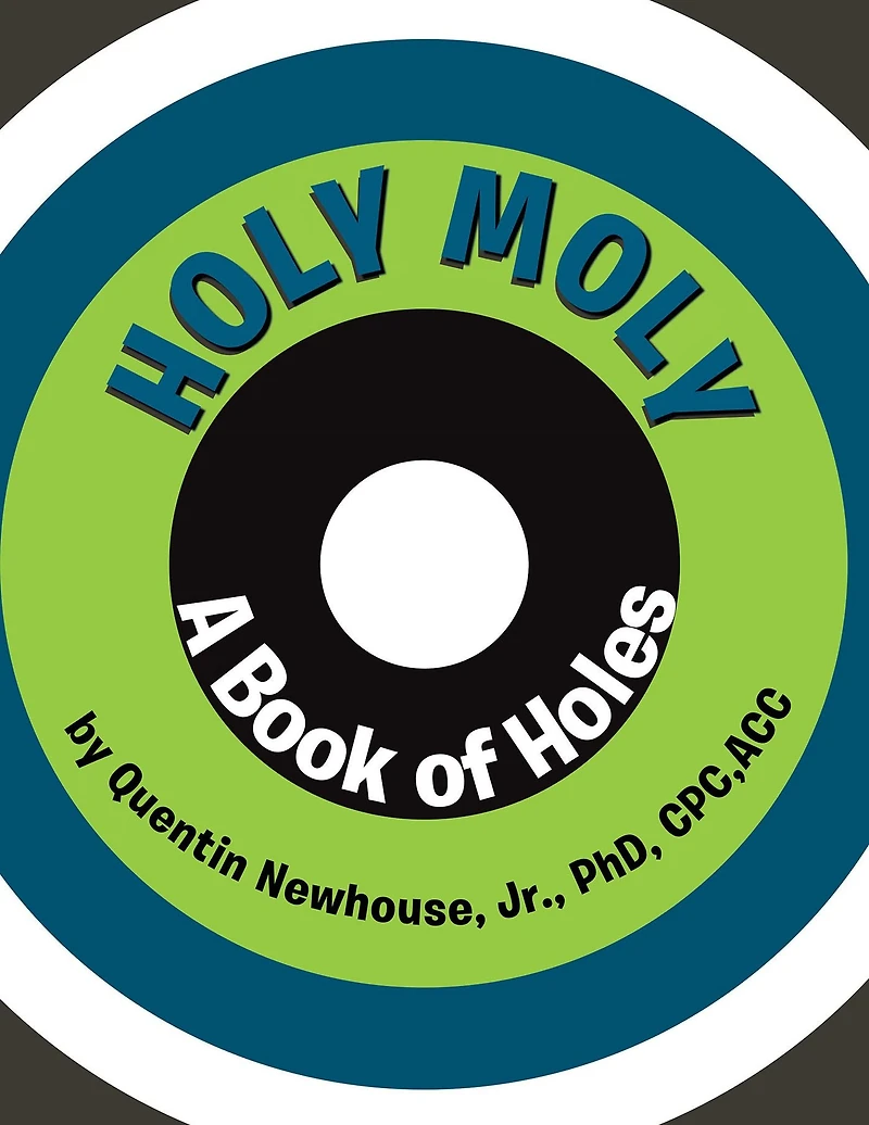 Holy Moly: A Book of Holes