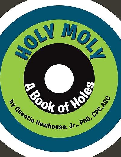 Holy Moly: A Book of Holes
