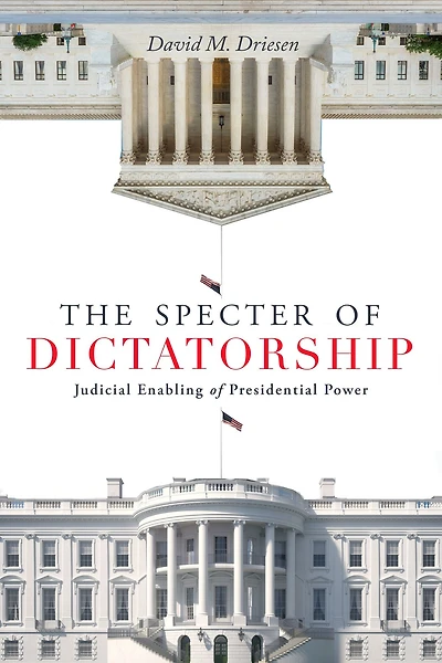 The Specter of Dictatorship: Judicial Enabling Presidential Power