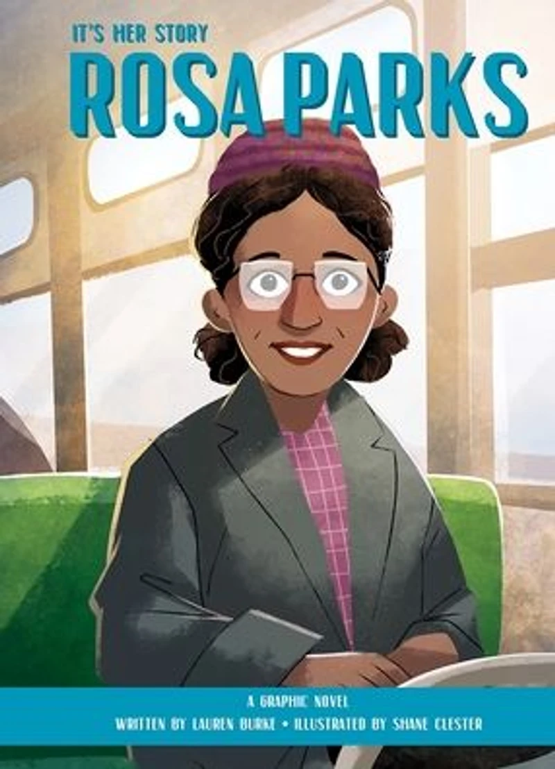 It's Her Story Rosa Parks: A Graphic Novel