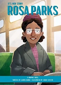 It's Her Story Rosa Parks: A Graphic Novel