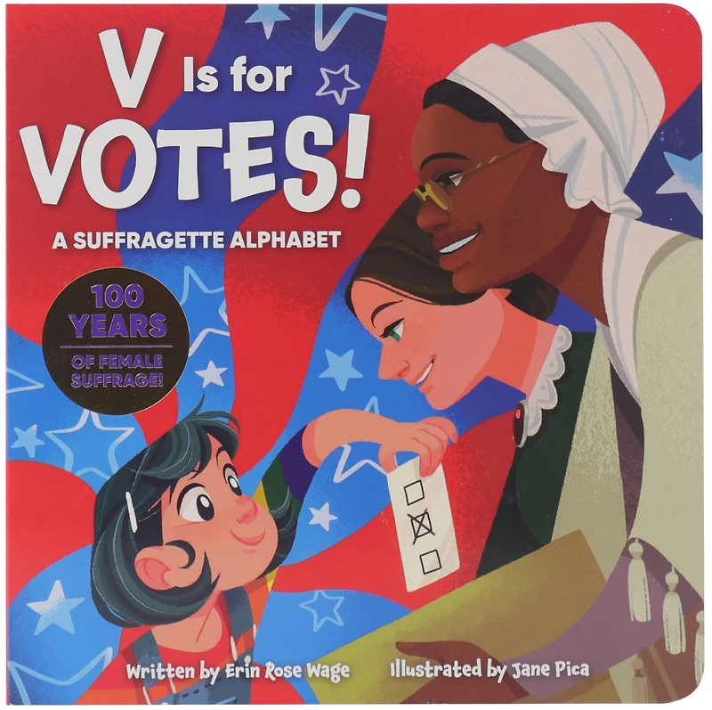V Is for Votes!: A Suffragette Alphabet