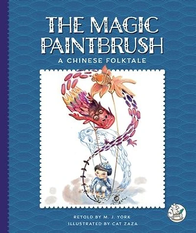 The Magic Paintbrush: A Chinese Folktale