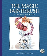 The Magic Paintbrush: A Chinese Folktale