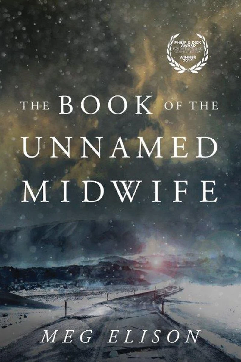 the Book of Unnamed Midwife (Road to Nowhere Series #1)