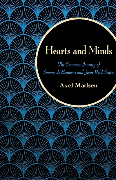 Hearts and Minds: The Common Journey of Simone de Beauvoir Jean-Paul Sartre