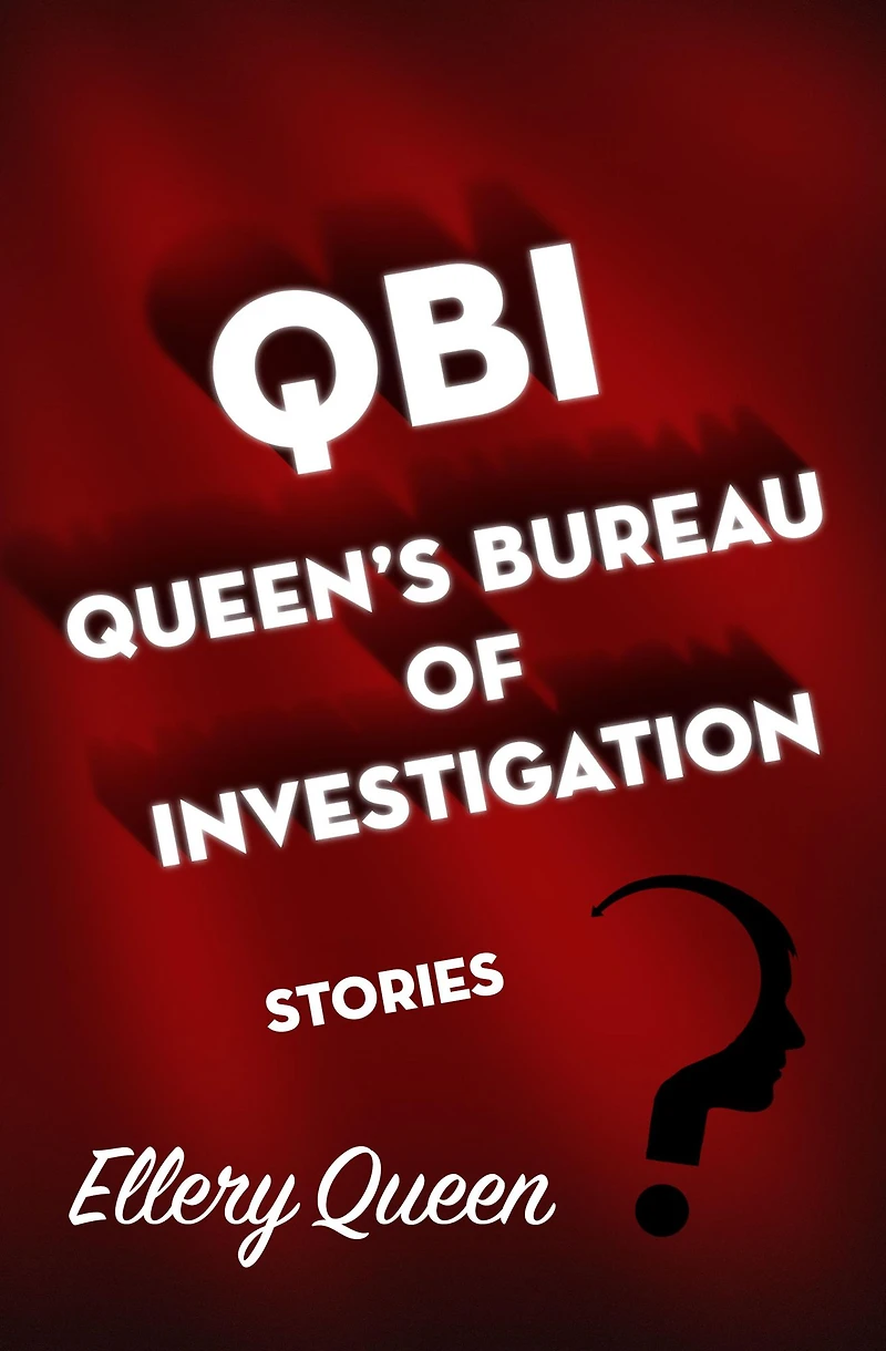 QBI: Queen's Bureau of Investigation