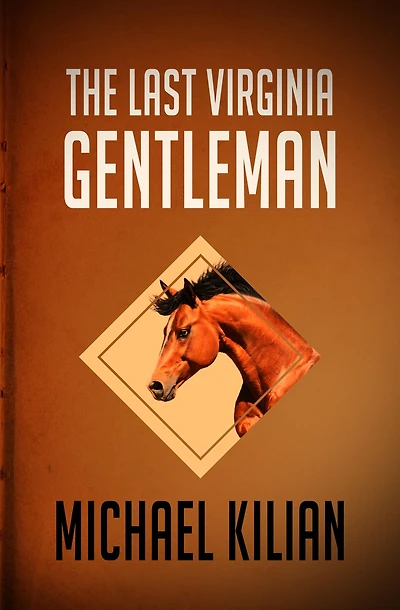 The Last Virginia Gentleman