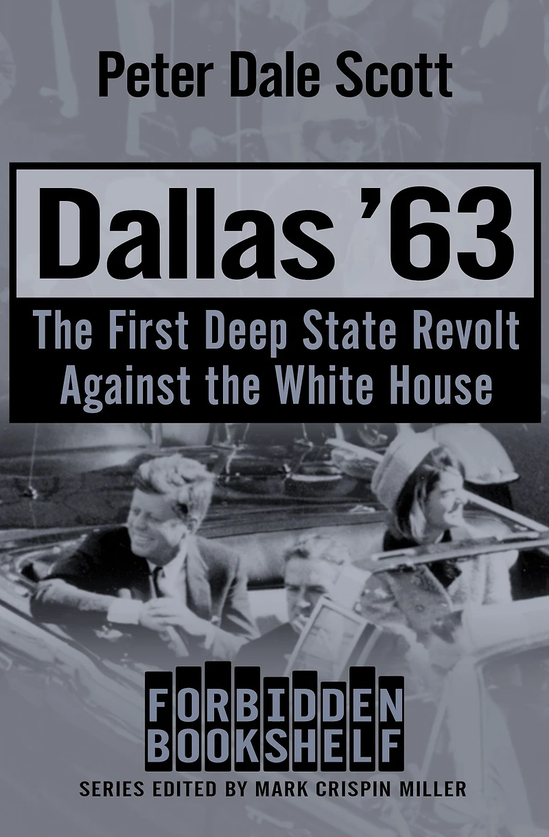 Dallas '63: the First Deep State Revolt Against White House
