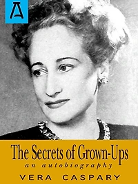 The Secrets of Grown-Ups: An Autobiography