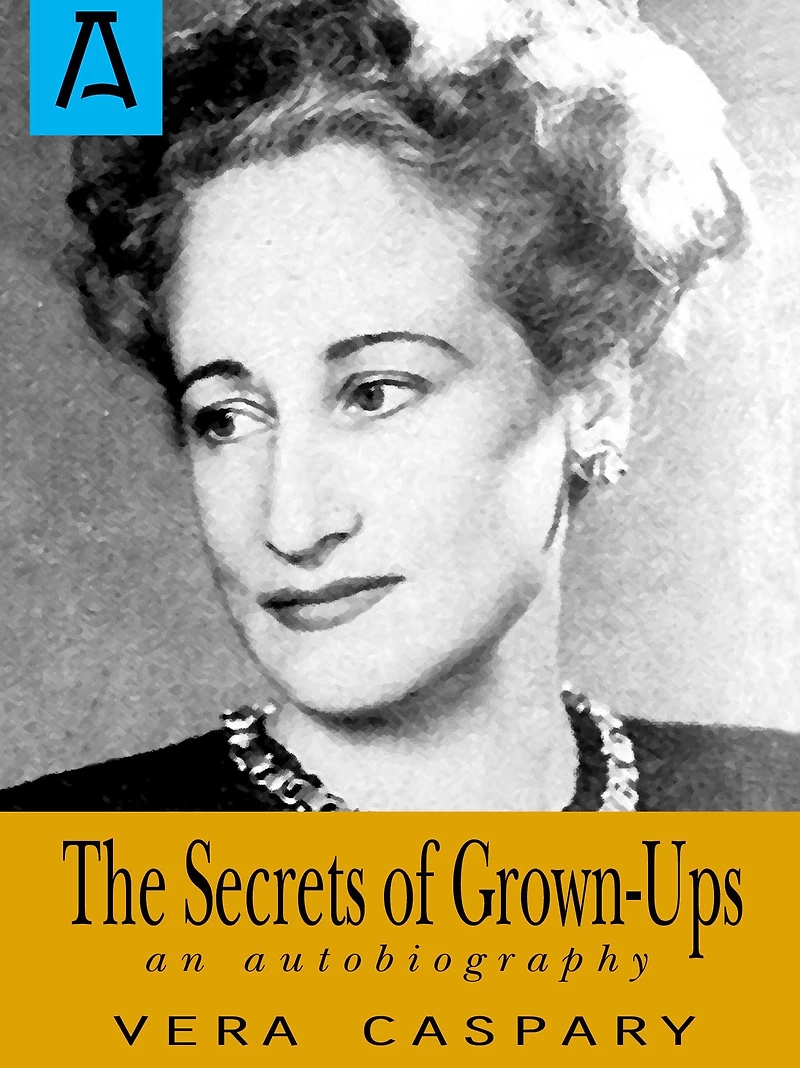 The Secrets of Grown-Ups: An Autobiography