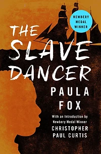 The Slave Dancer (Newbery Medal Winner)