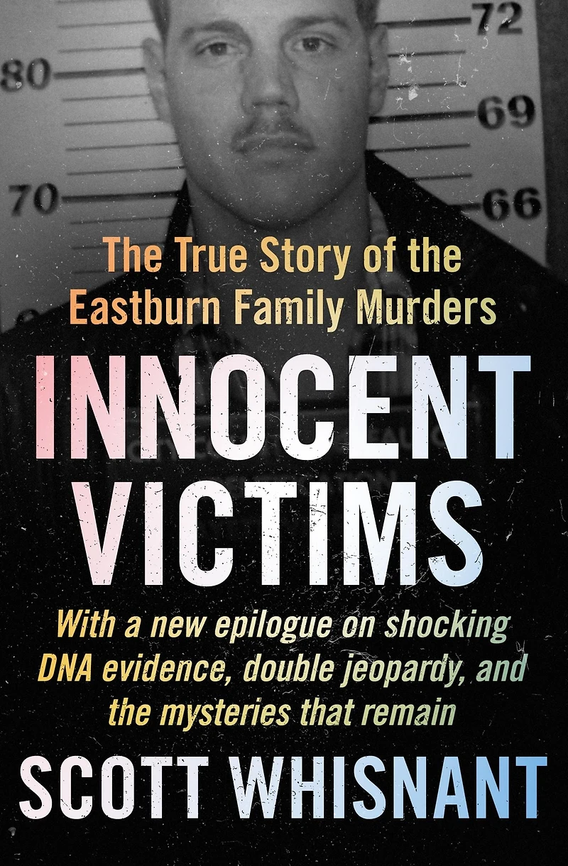 Innocent Victims: the True Story of Eastburn Family Murders
