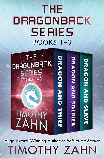 The Dragonback Series Books 1-3: Dragon and Thief, Dragon and Soldier, and Dragon and Slave