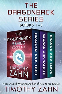 The Dragonback Series Books 1-3: Dragon and Thief, Dragon and Soldier, and Dragon and Slave