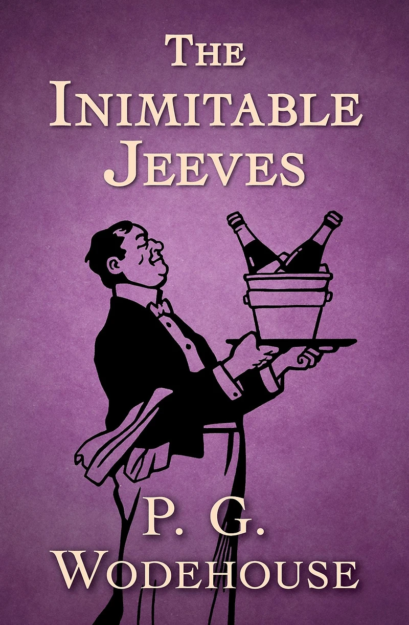 The Inimitable Jeeves (Jeeves and Wooster Book 2)