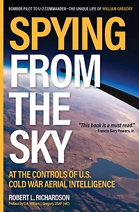 Spying from the Sky: At Controls of US Cold War Aerial Intelligence