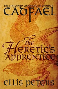 The Heretic's Apprentice (Brother Cadfael Series #16)