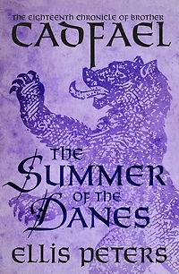 the Summer of Danes (Brother Cadfael Series #18)