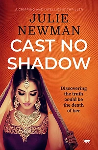 Cast No Shadow: A Gripping Intelligent Thriller