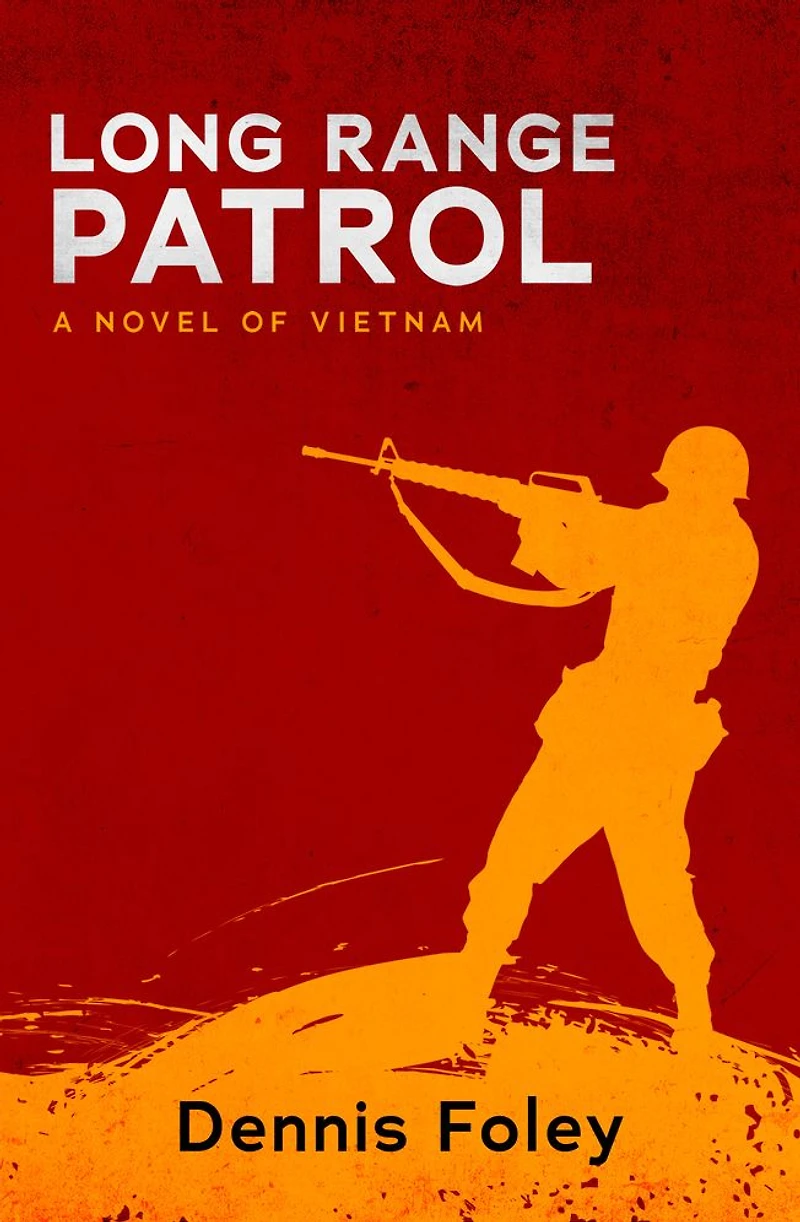 Long Range Patrol: A Novel of Vietnam