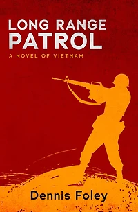 Long Range Patrol: A Novel of Vietnam