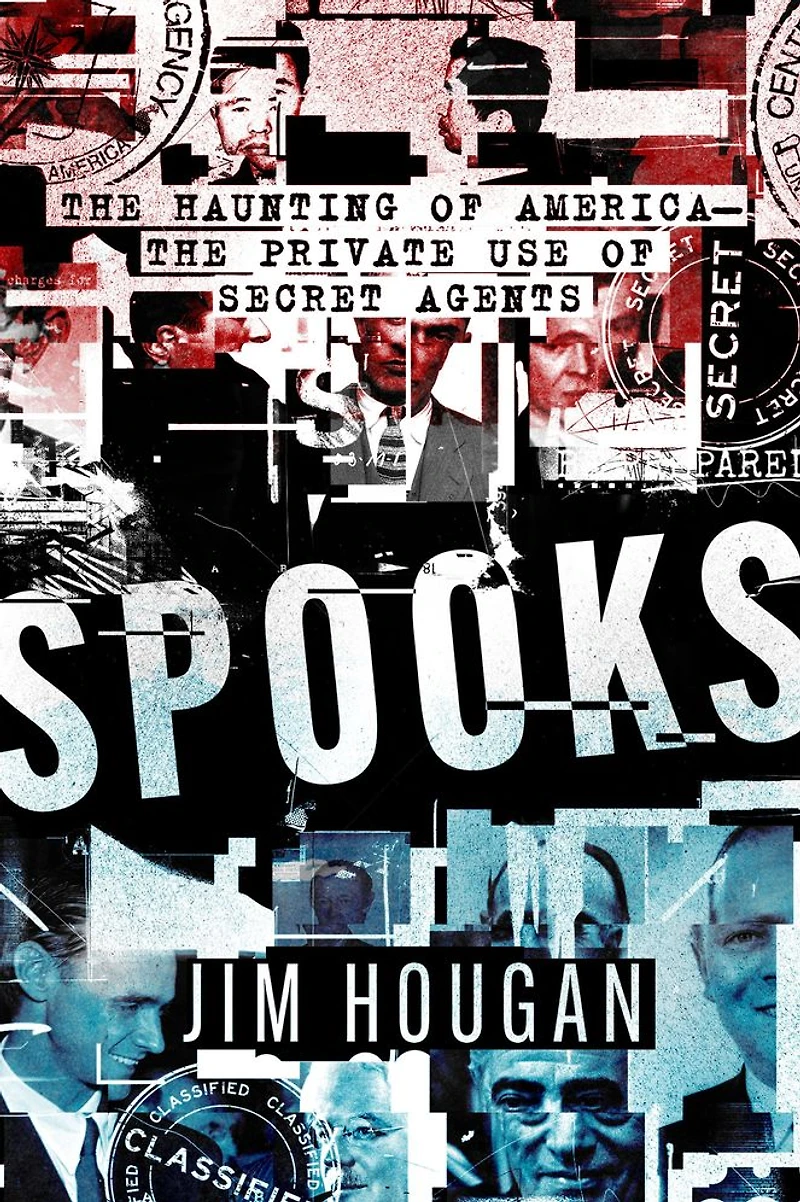 Spooks: The Haunting of America-The Private Use Secret Agents