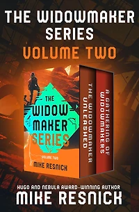 The Widowmaker Series Volume Two: The Widowmaker Unleashed * A Gathering of Widowmakers