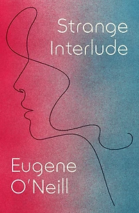 Strange Interlude (Pulitzer Prize Winner)