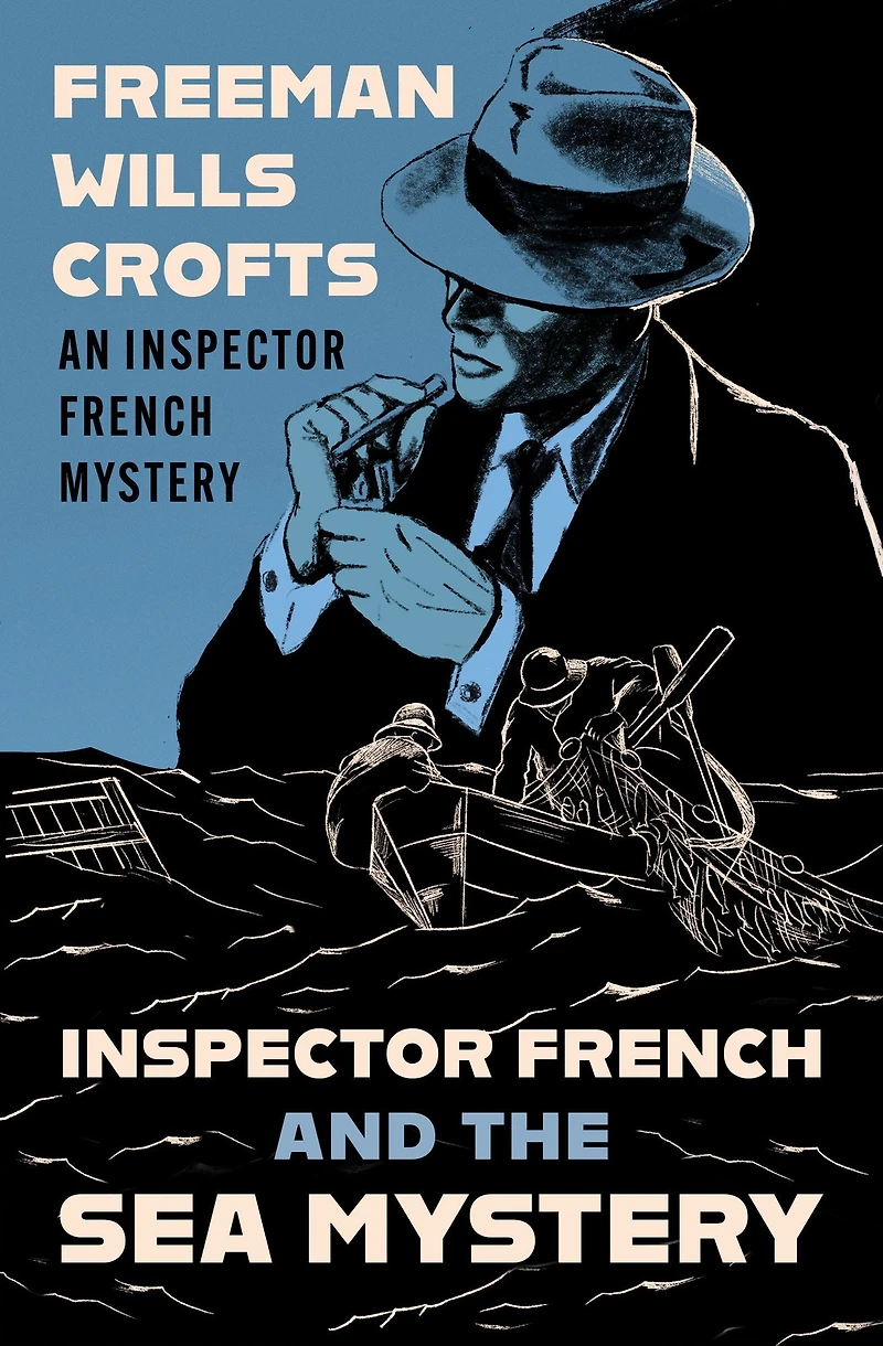 Inspector French and the Sea Mystery (Inspector French, Book 4)