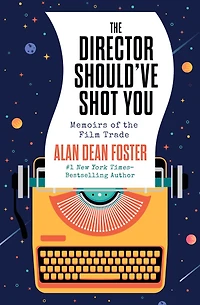the Director Should've Shot You: Memoirs of Film Trade