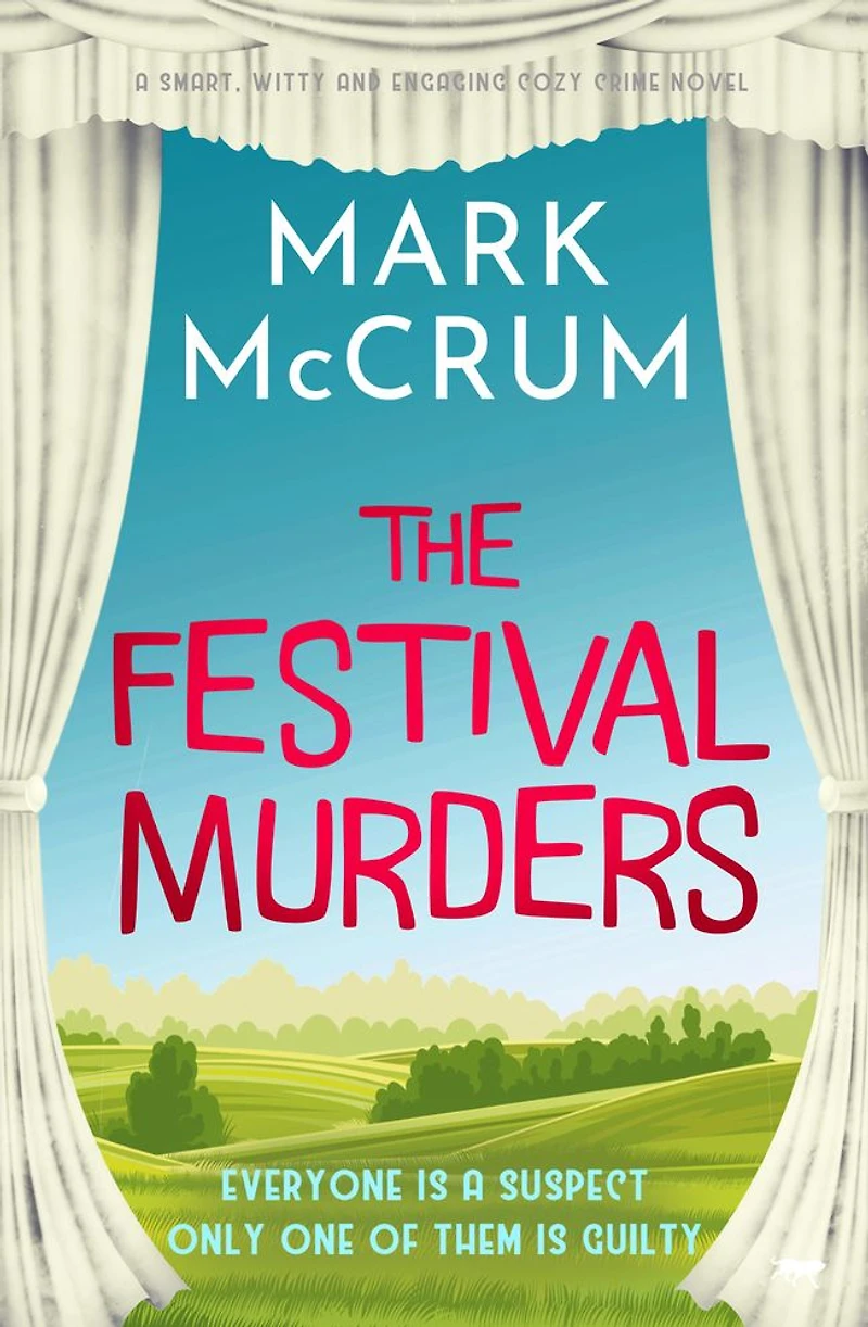 The Festival Murders: A smart, witty and engaging cozy crime novel