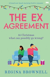 The Ex Agreement: A brand new heart-warming festive romance