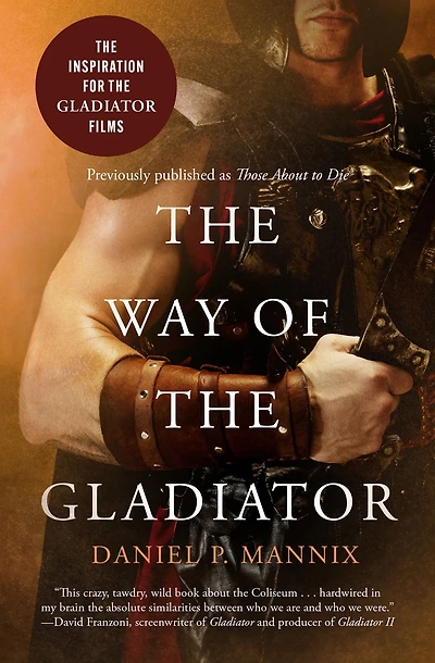 the Way of Gladiator (Inspiration for Films)