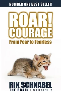 Roar! Courage: From Fear to Fearless