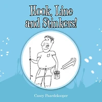 Hook, Line and Stinkers!