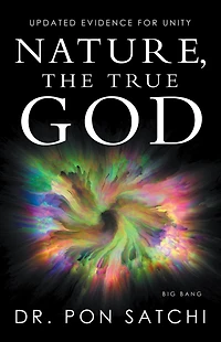 Nature, the True God: Updated Evidence for Unity