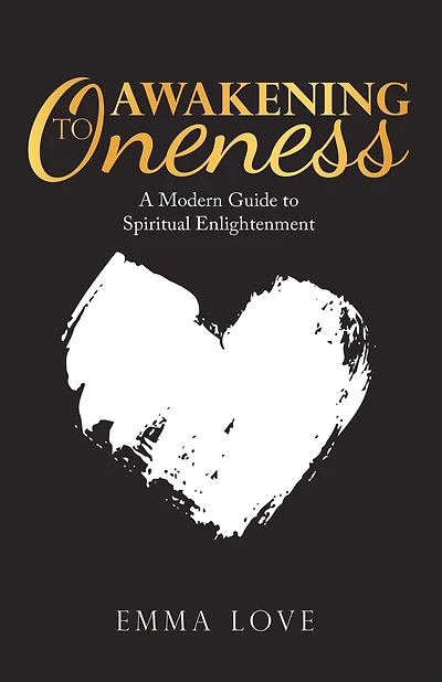 Awakening to Oneness: A Modern Guide to Spiritual Enlightenment
