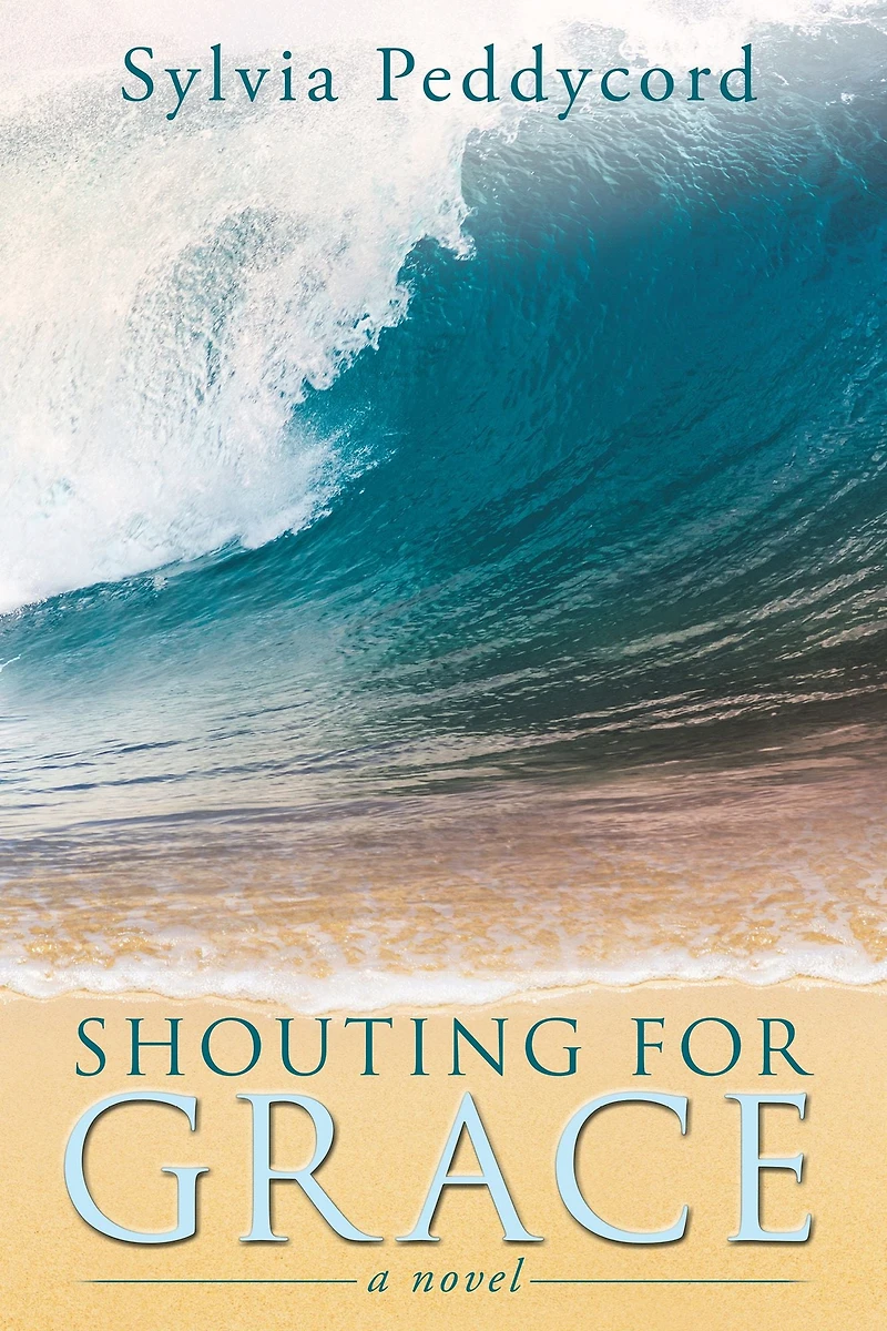Shouting for Grace: A Novel