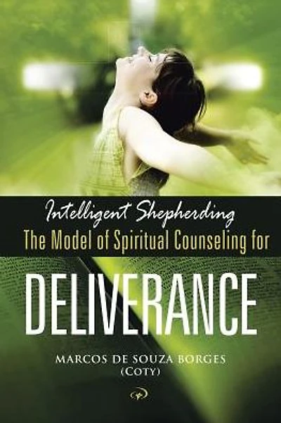 Intelligent Shepherding: The Model of Spiritual Counseling for Deliverance
