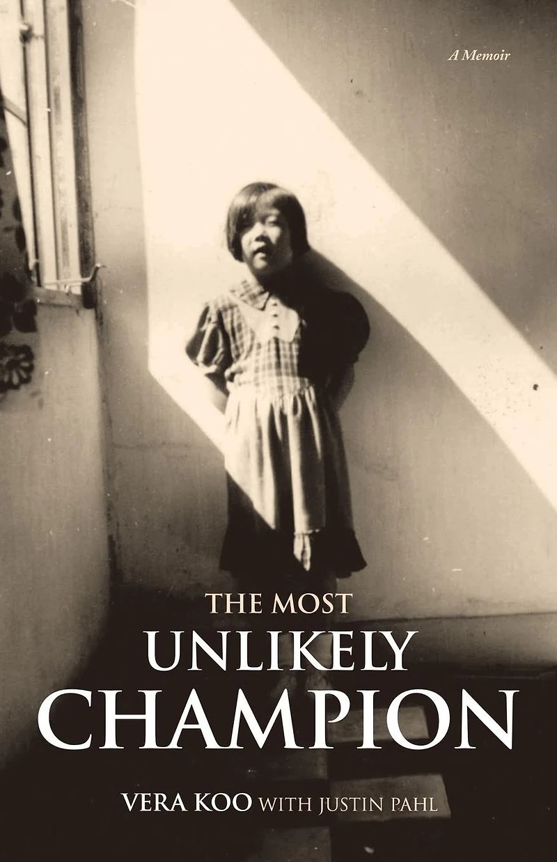 The Most Unlikely Champion: A Memoir