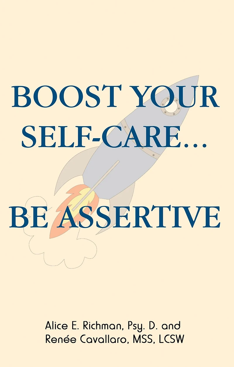 Boost Your Self-Care...Be Assertive